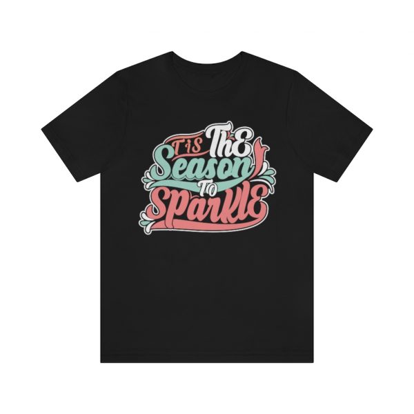 Tis The Season To Sparkle Tshirt | Trendy T shirts
