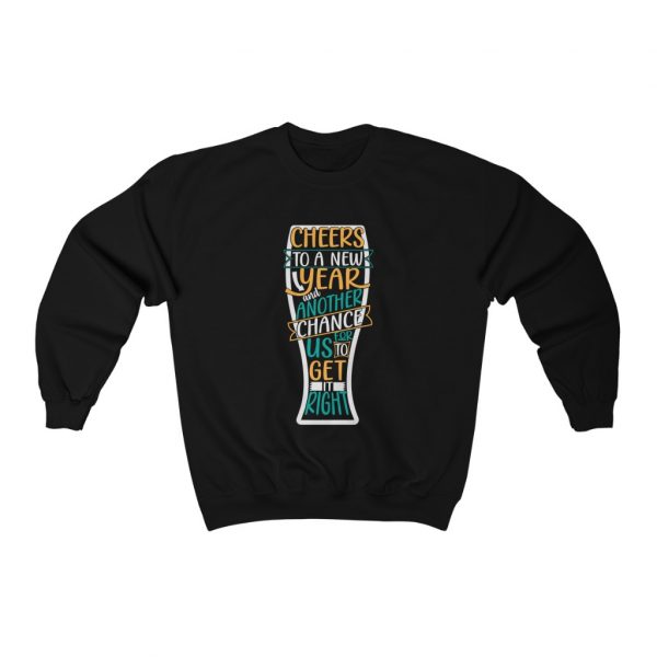 Cheers To A New Year And Another Chance | Black Sweatshirt